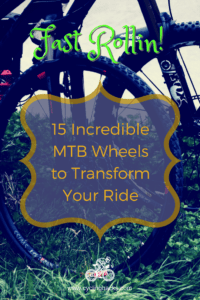 15 Incredible MTB Wheels to Transform Your Ride