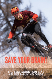 Save Your Brain!The Best Mountain Bike Helmets+Buying Guide