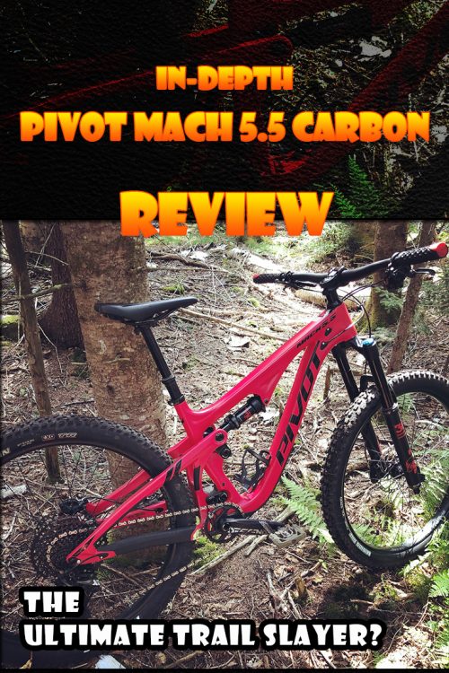 The Ultimate Trail Slayer?: In-Depth Pivot Mach 5.5 Carbon Review