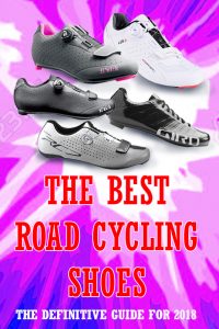 The Best Road Cycling Shoes: The Definitive Guide for 2018