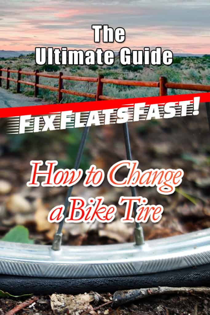 Fix Flats Fast! How to Change a Bike Tire The Ultimate Guide
